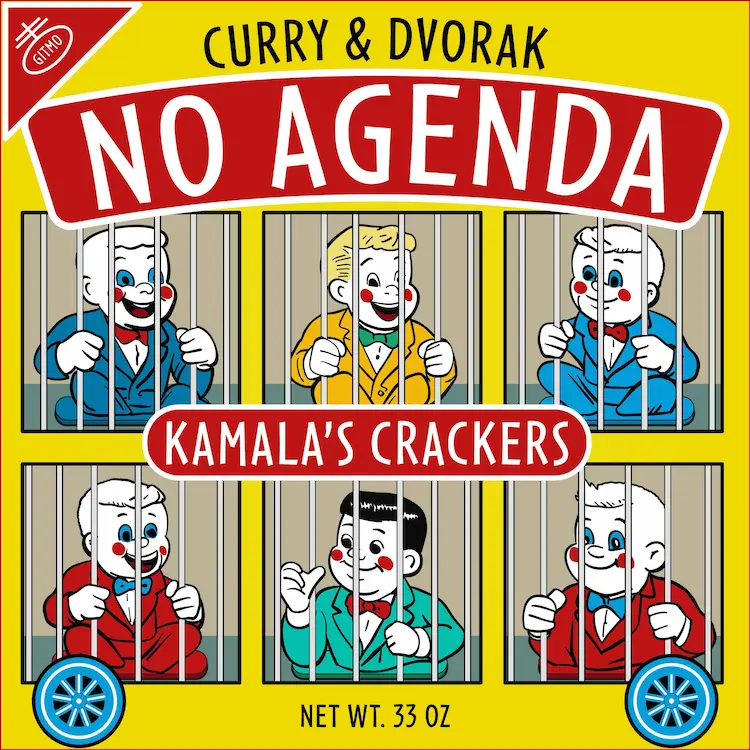 No Agenda Cover – Kamala's Crackers